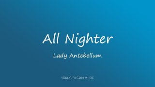 Watch Lady Antebellum All Nighter video