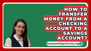 How To Transfer Money From A Checking Account To A Savings Account? - Etsandopportunity