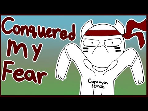 Conquering My Fear (Like A Champ)