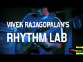 Vivek Rajagopalan's Rhythm Lab feat. Finix Ramdas & KC Loy // Chakitadhang
