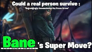 Could A Real Person Survive Banes Super Move Attack? Injustice 2