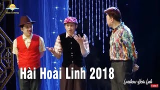 Hài Hoài Linh 2018 | Liveshow Hoài Linh, Chí Tài, Trường Giang Mới Nhất - Cười Vỡ Bụng 2018