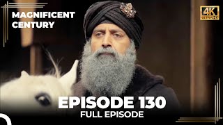Magnificent Century Episode 130 | English Subtitle (4K)
