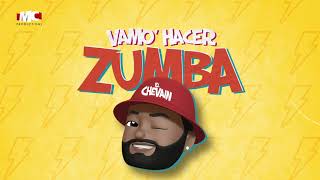 El Chevo - Vamo' Hacer Zumba [Audio Oficial]
