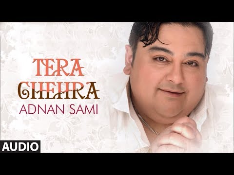 Tera Chehra Title Song - Adnan Sami Pop Album Songs