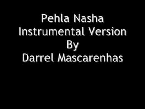 Pehla Nasha Instrumental By Darrel Mascarenhas