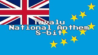 Tuvalu National Anthem 8-Bit Version & Lyrics