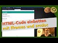 IFrames und srcdoc Attribut, HTML-Code unabhängig in Webseiten einbinden