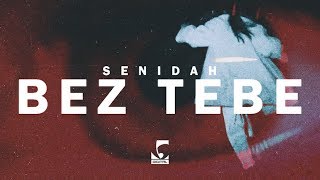 Senidah - Bez Tebe