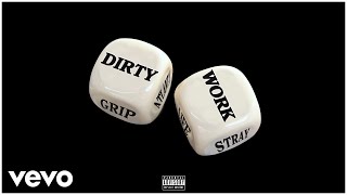 Watch Grip Dirty Work video