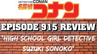 Detective Conan Episode 915 Review: "High School Girl Detective Suzuki Sonoko"