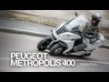 TEST EXCLUSIF | Peugeot Metropolis 400i, 3 roues made in France!