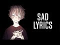 Nightcore - SAD! (XXXTENTACION/Kid Travis COVER) - Lyrics