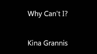 Watch Kina Grannis Why Cant I video