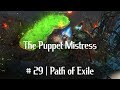 Path of Exile | The Puppet Mistress #29 | Boots