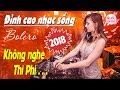 NHẠC SỐNG REMIX 2018 - LIÊN KHÚC NHẠC SỐNG HÀ TÂY TRỮ TÌNH BOLERO REMIX - NHẠC SỐNG SẾN REMIX