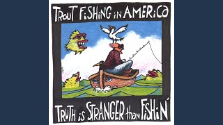 Watch Trout Fishing In America Soon The Night video