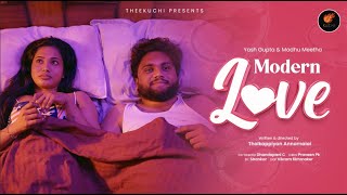 Modern Love - Tamil Romantic Love Short Film Tholkappiyan Madhu Meetha Yash Gupta Theekuchi