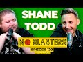 No Blasters #120. Vs Shane Todd