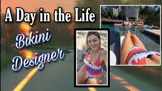 A Day In The Life | Bikini Designer