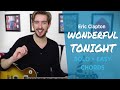 Wonderful Tonight Guitar Lesson SOLO + EASY CHORDS - Eric Clapton