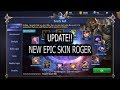 Mobile Legends Update !! Lucky Box Roger New Epic Skin -- 24 Okt 2017