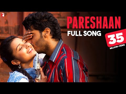 Pareshaan - Full Song - Ishaqzaade - Arjun Kapoor | Parineeti...