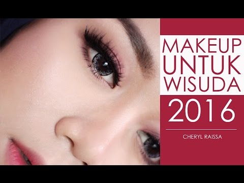 Makeup Untuk Wisuda 2016 | Cheryl Raissa - YouTube