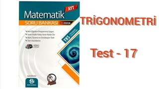 Trigonometri Test 17 ( Bilgi Sarmal AYT Matematik Soru Bankası Çözümleri)
