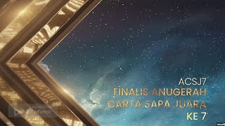 FINALIS-FINALIS ANUGERAH CARTA SAPA JUARA KE 7