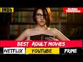 Top 3: Best 18+ Adult Movies In Hindi| Latest Adult Movies | Adult Movies | 18+Movies | Realreviews