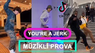 TİK TOK YOU'RE A JERK AYAK DANSI | JERK DANSI NASIL YAPILIR ?  Müzikli Prova | 2