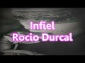 Infiel -Rocio Durcal