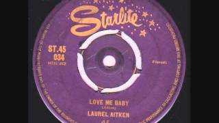 Watch Laurel Aitken Love Me Baby video