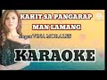 KAHIT SA PANGARAP MAN LAMANG-vina morales KARAOKE lyrics