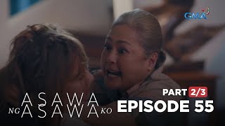Asawa Ng Asawa Ko: The mother stands up for her daughter! ( Episode 55 - Part 2/