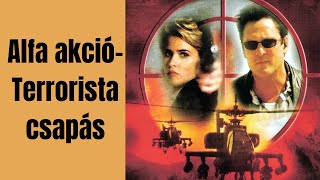 Alfa Akció - Terrorista Csapás Teljes Film Magyarul Bűnügyi, Akció, Kaland 1999