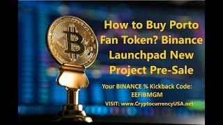 How to Buy Porto Fan Token? Binance Launchpad New Project Pre Sale