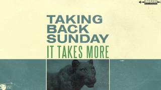 Watch Taking Back Sunday It Takes More video