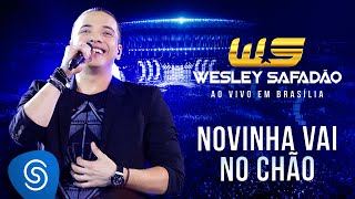 Wesley Safadão - Novinha Vai no Chão [DVD Ao Vivo em Brasília]