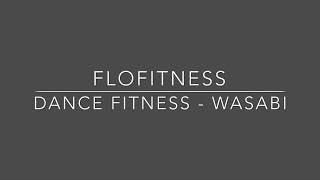 Dance Fitness - Wasabi
