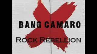 Watch Bang Camaro Rock Rebellion video