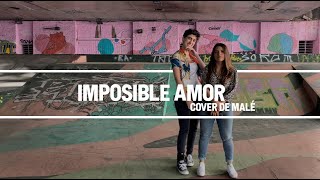 Matisse, Guaynaa - Imposible Amor (Cover de Malé)