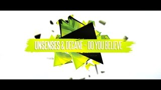 Unsenses & Decane - Do You Believe