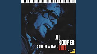 Watch Al Kooper I Cant Keep From Cryin Sometimes live video