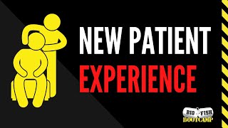 Big Fish Bootcamp Webinar Month 1-New Patient Experience