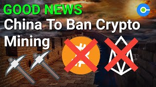 What I Think To The "China Bans All Crypto Mining" News