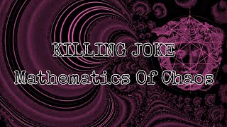 Watch Killing Joke Mathematics Of Chaos video