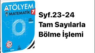 7.Sinif Atölyem S.23-24 Tam Sayilarla Bölme İşlemi̇