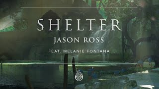 Watch Jason Ross Shelter feat Melanie Fontana video